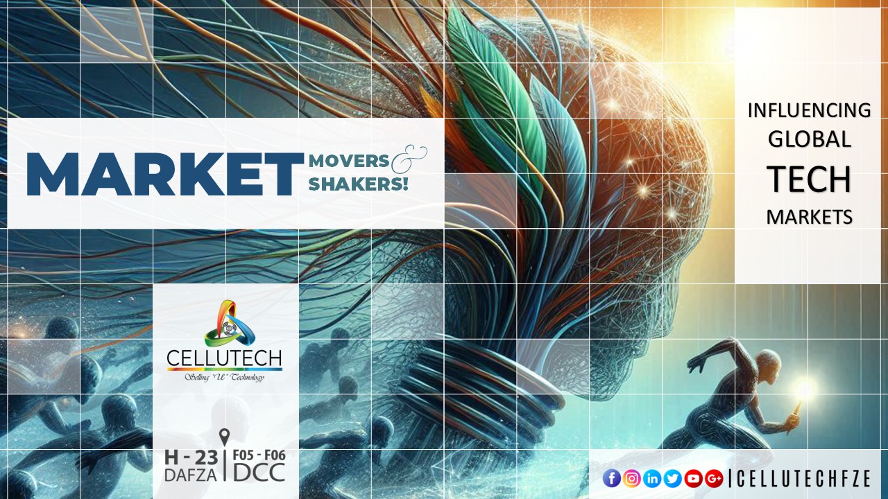 Market Movers & Shakers! Influencing the Global Tech Market